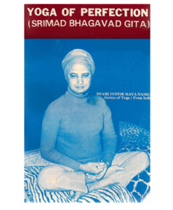 Yoga of Perfection (Srimad Bhagavad Gita) Book by Swami Jyotirmayananda